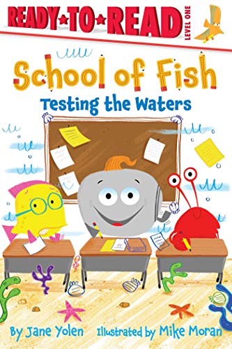 Testing the Waters (School of Fish, Ready-to-Read! Level 1)