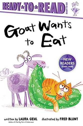 Goat Wants to Eat (Ready-To-Read, Ready-To-Go!)