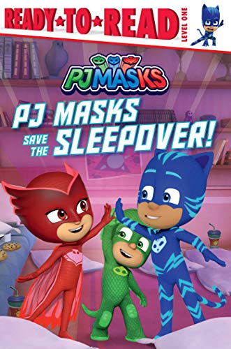 PJ Masks Save the Sleepover! (Ready-To-Read, Level 1)