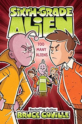 Too Many Aliens (Sixth-Grade Alien, Bk. 7)