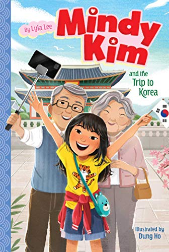 Mindy Kim and the Trip to Korea (Mindy Kim, Bk. 5)