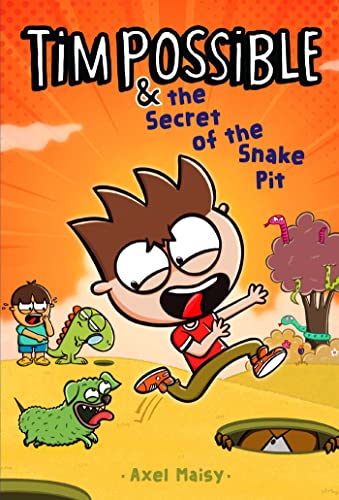 Tim Possible & the Secret of the Snake Pit (Tim Possible, Bk. 3)