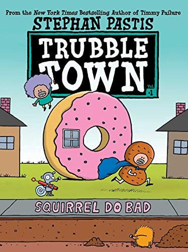 Squirrel Do Bad (Trubble Town, Volume 1)
