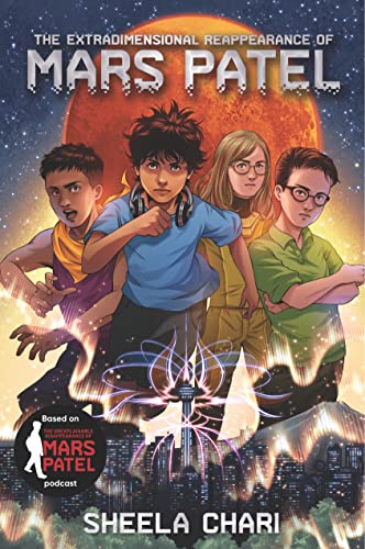 The Extradimensional Reappearance of Mars Patel (Mars Patel, Bk. 3)
