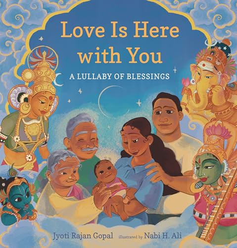 Love Is Here With You: A Lullaby of Blessings