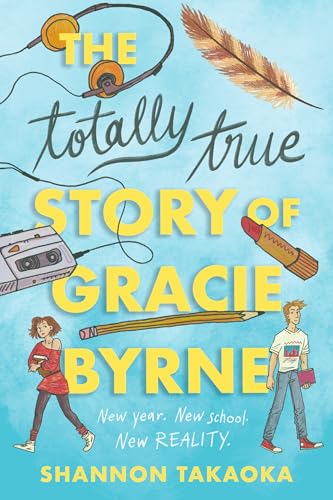 The Totally True Story of Gracie Byrne