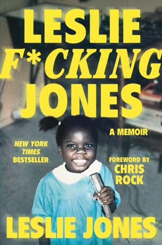 Leslie F*cking Jones: A Memoir