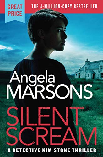 Silent Scream (Detective Kim Stone, Bk. 1)