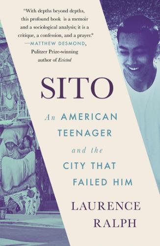 Sito: An American Teenager and the City That Failed Him
