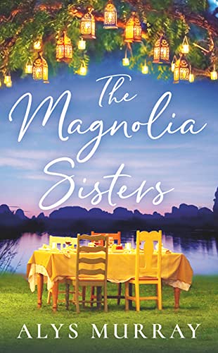 The Magnolia Sisters (Full Bloom Farm, Bk. 1)