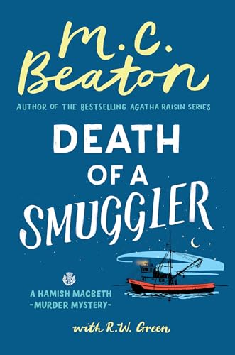 Death of a Smuggler (Hamish Macbeth Mystery, Bk. 37)