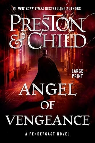 Angel of Vengeance (Agent Pendergast, Bk. 22 - Large Print)