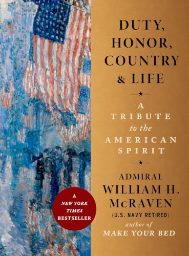 Duty, Honor, Country & Life: A Tribute to the American Spirit