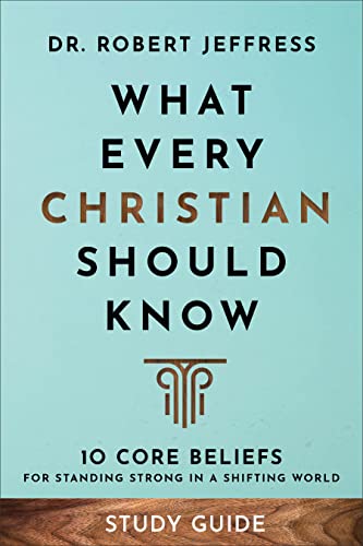 What Every Christian Should Know Study Guide