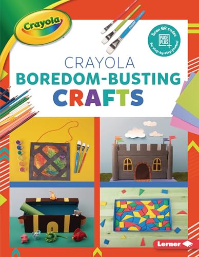 Boredom-Busting Crafts (Colorful Crayola Crafts)