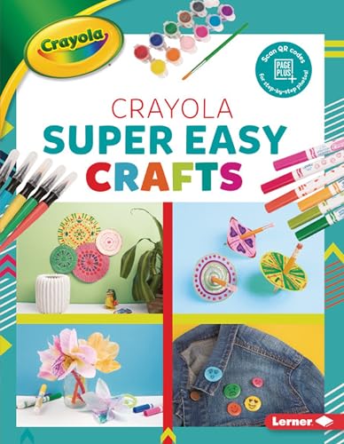 Super Easy Crafts (Colorful Crayola Crafts)