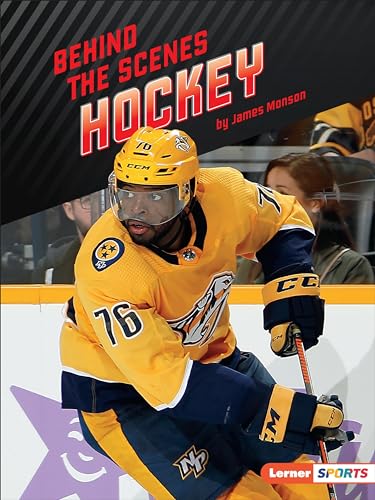 Behind the Scenes: Hockey (Inside the Sport)