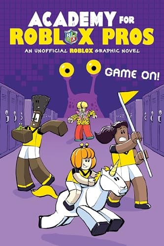 Game On! (Academy for Roblox Pros, Volume 2)