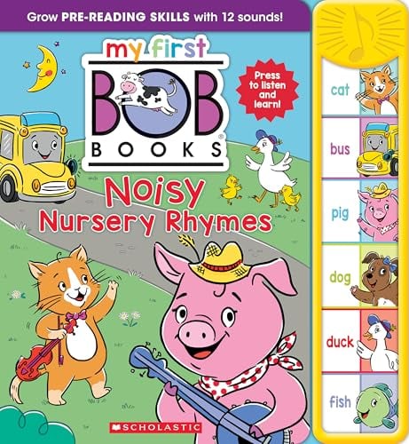 Noisy Nursery Rhymes (My First Bob Books)