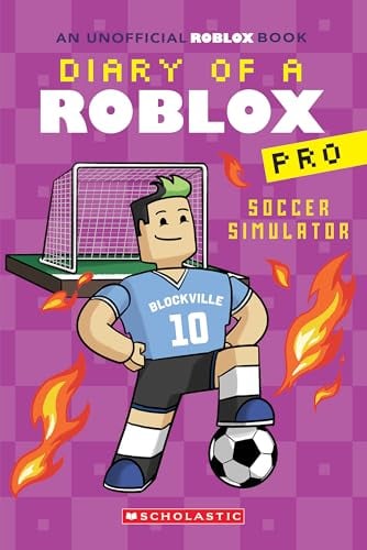 Soccer Simulator (Diary of a Roblox Pro, Bk. 10)