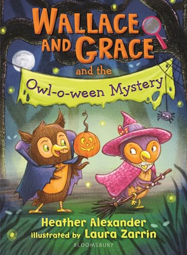 Wallace and Grace and the Owl-o-ween Mystery (Wallace and Grace)