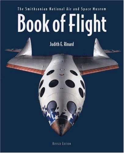 Book of Flight: The Smithsonian National Air and Space Museum
