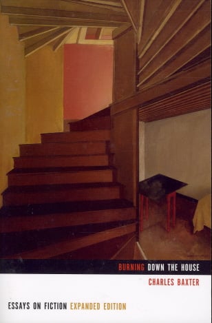 Burning Down the House: Essays on Fiction (Expanded Edition)