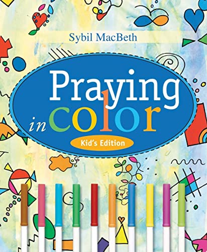 Praying in Color (Kid's Edition)