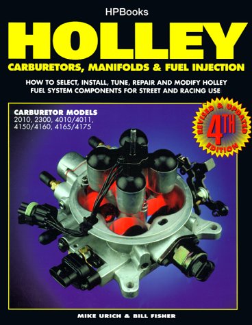 Holley Carburetors, Manifolds & Fuel Injection (4th edition)