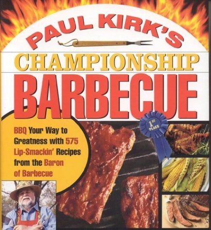 Paul Kirk's Championship Barbecue
