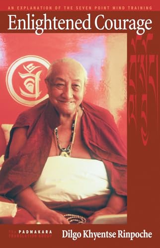 Enlightened Courage: An Explanation of the Seven Point Mind Training