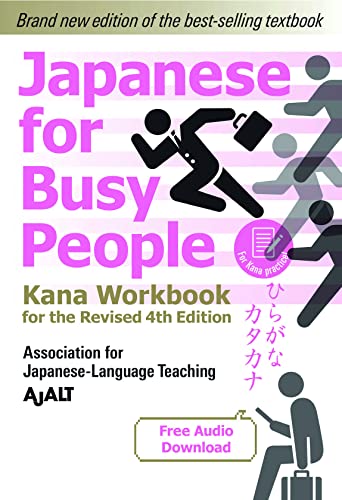 Japanese for Busy People: Kana Workbook (Japanese for Busy People Series, Revised 4th Edition)