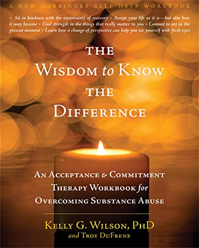 The Wisdom to Know the Difference (New Harbinger Self-Help Workbook)