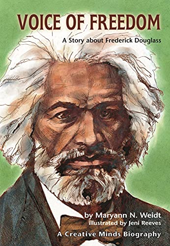 Voice of Freedom: A Story About Frederick Douglass (Creative Minds Biographies)