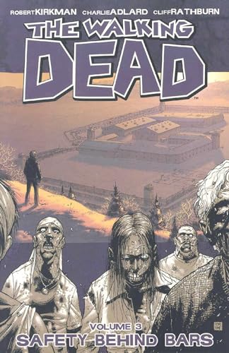 Safety Behind Bars (The Walking Dead, Volume 3)