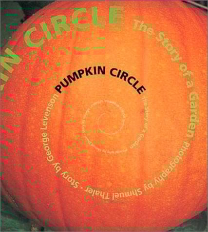 Pumpkin Circle: The Story of a Garden