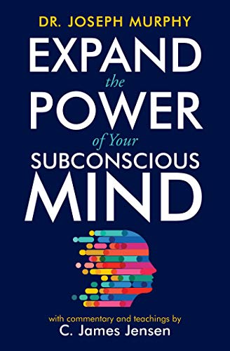 Expand the Power of Your Subconscious Mind