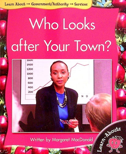 Who Looks After Your Town (Learn About, Government/Authority, Level 8)