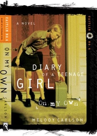 On My Own (Diary of a Teenage Girl: Catilin, No. 4)
