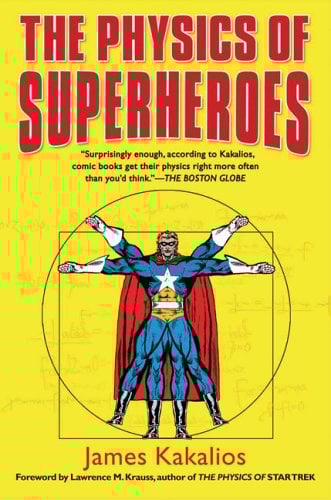 The Physics of Superheroes
