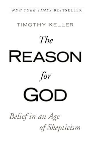 The Reason for God: Belief in an Age of Skepticism
