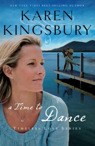 A Time to Dance (Timeless Love Series, Bk. 1)