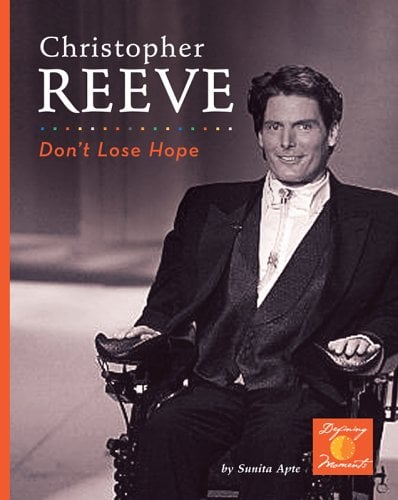 Christopher Reeve: Don't Lose Hope (Defining Moments)