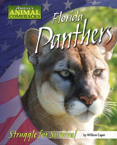 Florida Panthers: Struggle for Survival (America's Animal Comebacks)