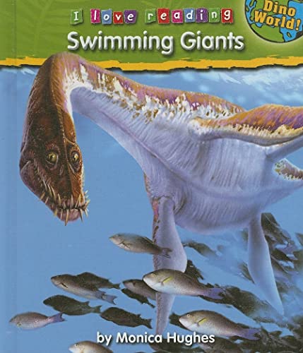 Swimming Giants (Dino World, I Love Reading)