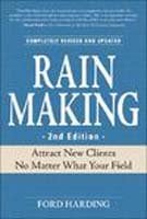 Rainmaking: Attract New Clients No Matter What Your Field