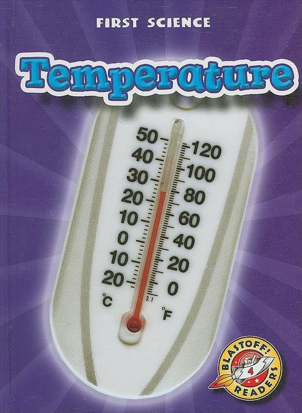 Temperature (First Science, Blastoff! Readers, Level 4)