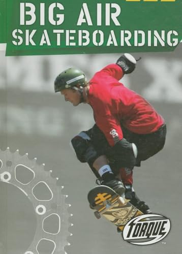 Big Air Skateboarding (Torque, Action Sports)