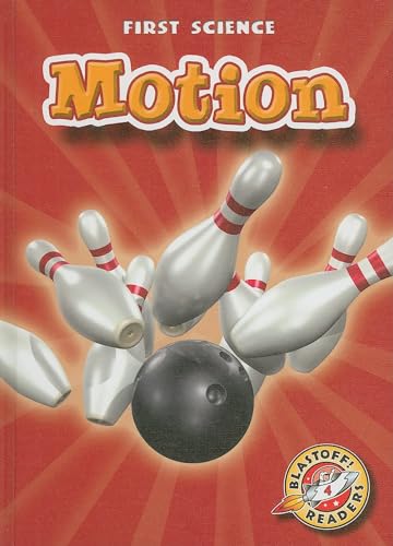 Motion (First Science, Blastoff! Readers, Level 4)