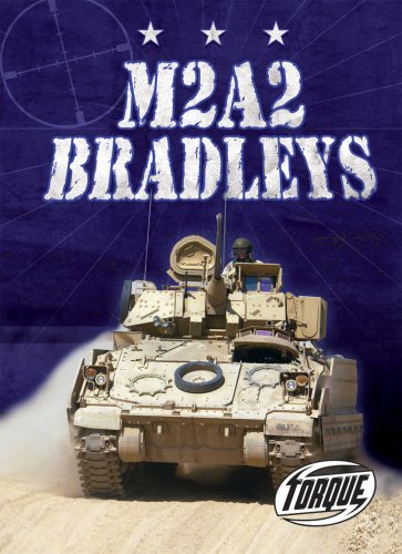 M2A2 Bradleys (Torque, Military Machines)